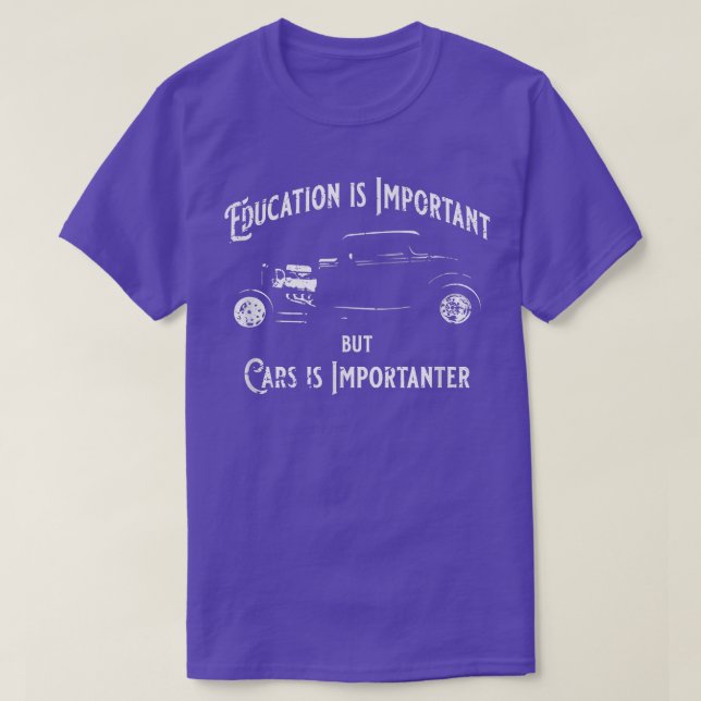 Camiseta A Educação É Importante, Mas Carros São Carros Imp (Frente do Design)