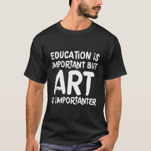 Camiseta A Educação É Importante, Mas É Importante