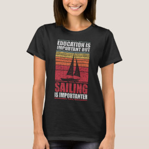 Camiseta A Educação É Importante Mas Navegar É Mais Importa