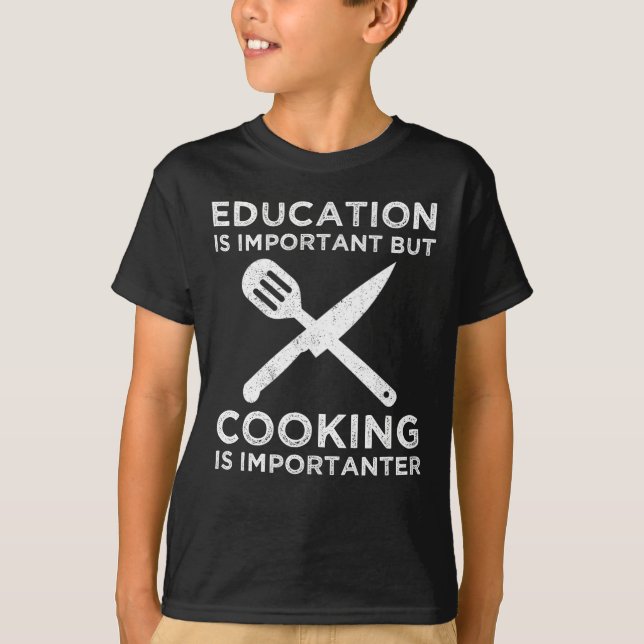 Camiseta A Educação É Importante, Mas O Cozinhar É Importan (Frente)