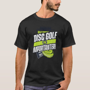 Camiseta A Educação É Importante Mas O Disc Golf É Importan