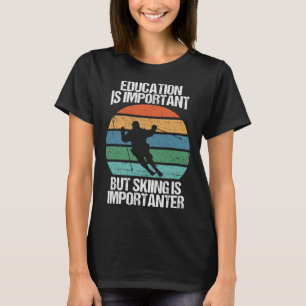 Camiseta A Educação É Importante Mas O Esqui É Importante
