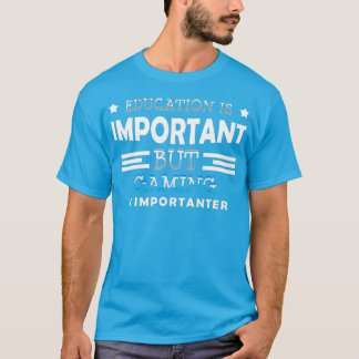 Camiseta A educação é importante, mas o jogo é importante