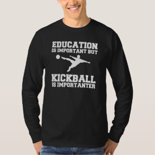 Camiseta A Educação É Importante, Mas O Jogo É Importante