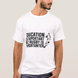 Camiseta a educação é importante, mas o rúgbi é importante