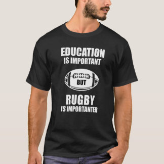 Camiseta A Educação É Importante Mas O Rugby É Mais Importa