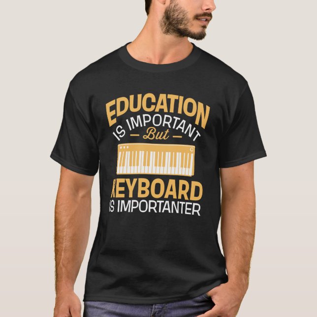 Camiseta A educação é importante mas o teclado é (Frente)