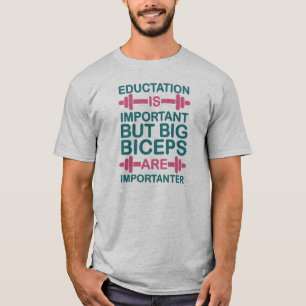 Camiseta A educação é importante, mas os bíceps são importa