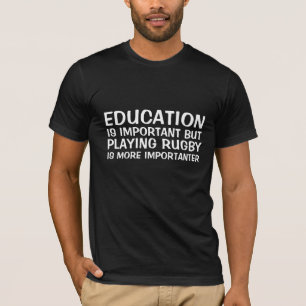 Camiseta A educação é rugby engraçado importante