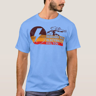 Camiseta A Eletricidade Da Vintage Irá Matar-Lo