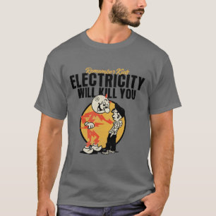 Camiseta a eletricidade vai te matar