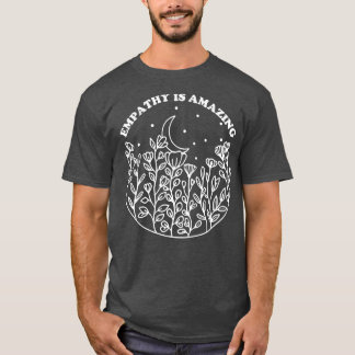 Camiseta A Empatia É Incrível Ser Uma Espécie De Assuntos D