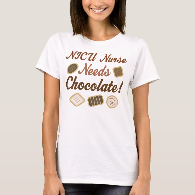 Camiseta A enfermeira de Nicu precisa o chocolate (Frente)