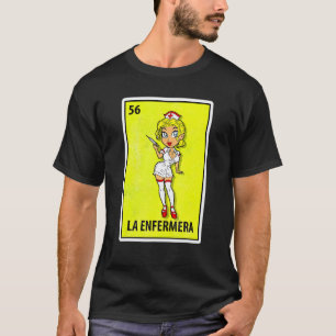 Camiseta A Enfermeira Loteria Mexicana Paródia Enfermeira