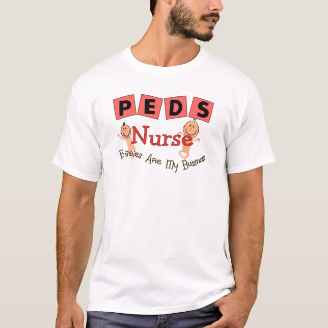 Camiseta A enfermeira pediatra "bebês é meu negócio " (Frente)
