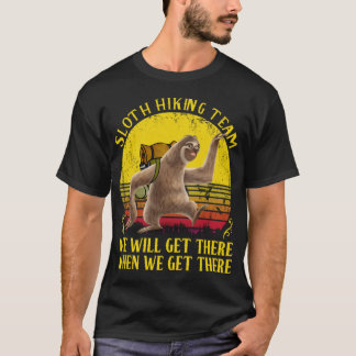 Camiseta A Equipe De Caminho De Lama Chegaremos Lá Quando C