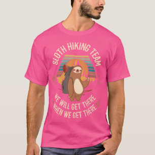 Camiseta A Equipe De Caminho De Lama Chegaremos Lá Quando C