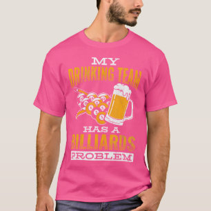 Camiseta A Equipe Do bebendo Tem Um Problema Com Bilhetes D