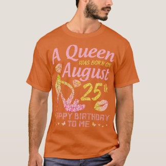 Camiseta A Era Nascer No 25 de Agosto Feliz Aniversário Par