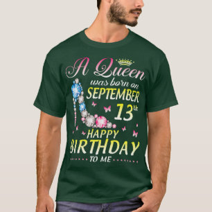 Camiseta A Era Nascer No Parabéns 13 de Setembro Para Mim