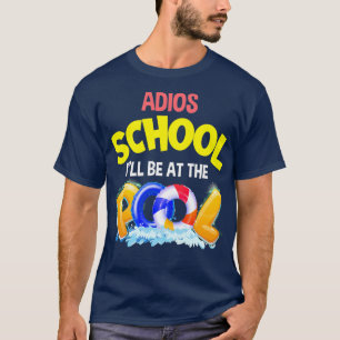 CAMISETA A ESCOLA ADIOS ESTARÁ NA PISCINA