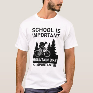 Camiseta a escola é importante, a mountain bike é importa