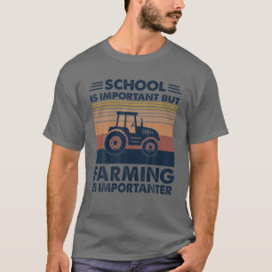 Camiseta A Escola É Importante, Mas A Agricultura É Impor