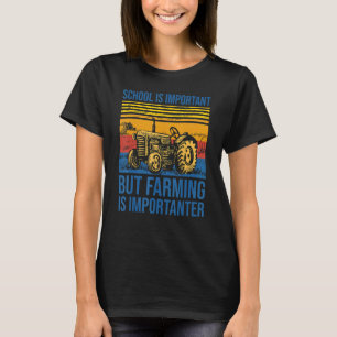 Camiseta A Escola É Importante, Mas A Agricultura É Importa
