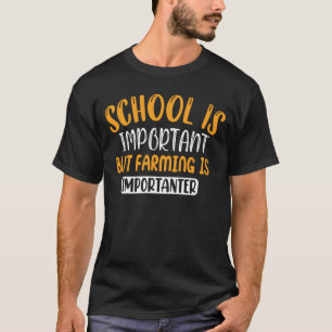 Camiseta A Escola É Importante, Mas A Agricultura É Importa