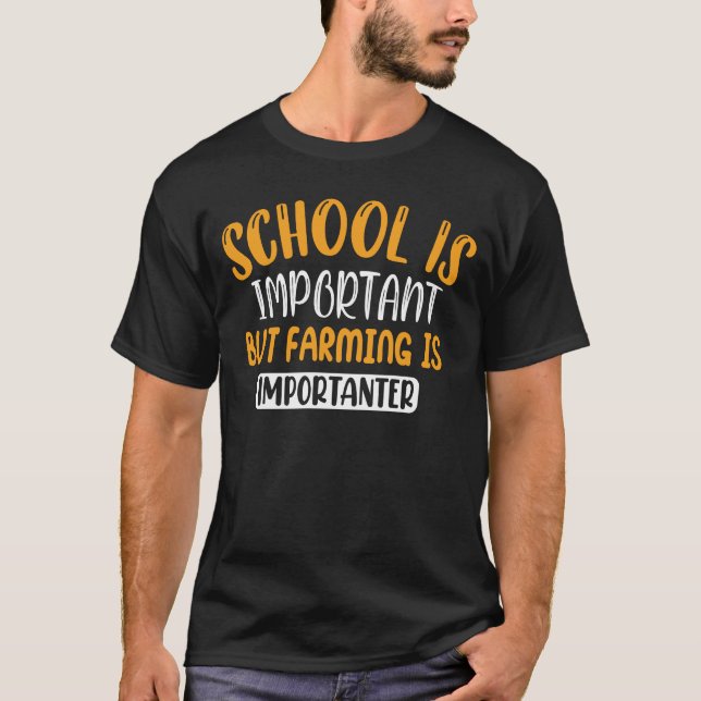 Camiseta A Escola É Importante, Mas A Agricultura É Importa (Frente)