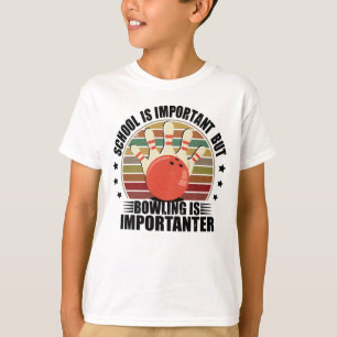 Camiseta A Escola É Importante, Mas A Boliche É Importante
