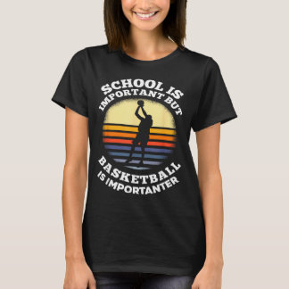 Camiseta A Escola É Importante Mas Basquete É Mais Importan