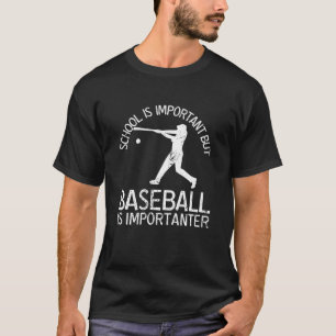 Camiseta A Escola É Importante Mas O Baseball É Importante
