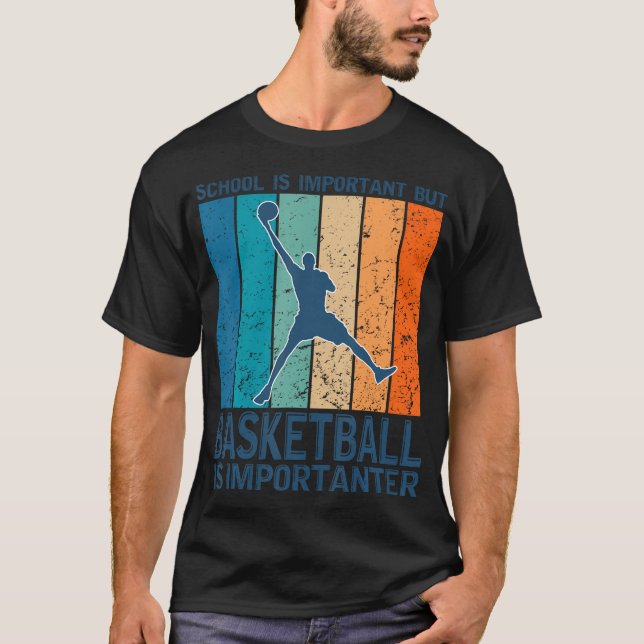 Camiseta A Escola É Importante Mas O Basquete É Importante (Frente)