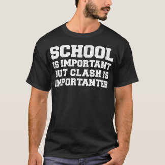 Camiseta A escola é importante, mas o confronto é muito eng