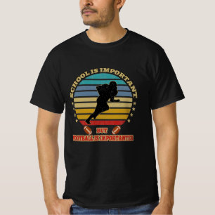 Camiseta A escola é importante, mas o futebol é important