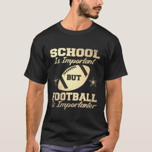 Camiseta A escola é importante, mas o futebol é important