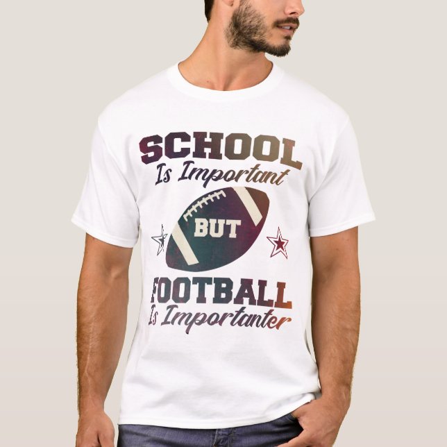 Camiseta A escola é importante, mas o futebol é importante (Frente)