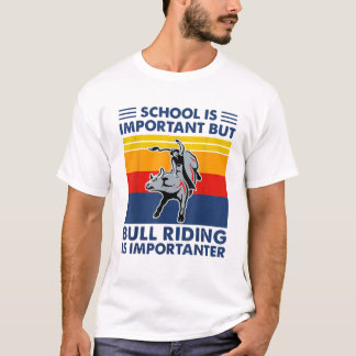 Camiseta A Escola É Importante, Mas O Touro É Importante