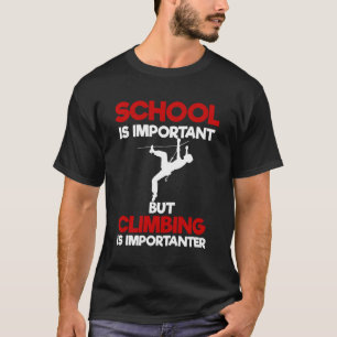 Camiseta A Escola É Importante Mas Subir É Importante Mo