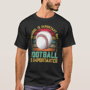 Camiseta A Escola É Importante O Baseball É Importante De V