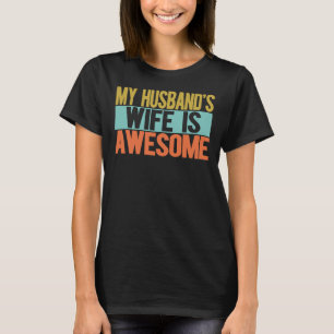 Camiseta A Esposa do Meu Marido é Incrível