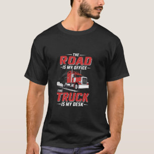 Camiseta A Estrada É Meu Escritório O Caminhão É Minha Mesa