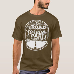 Camiseta A estrada segue para sempre e o partido nunca acab