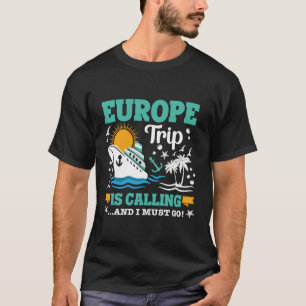 Camiseta A Europa Está A Chamar Férias Familiares 2024 Que