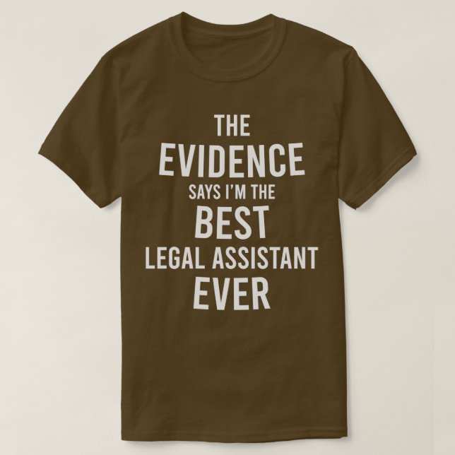Camiseta A Evidência Diz Que Ix27m É O Melhor Assistente Ju (Frente do Design)