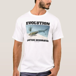 Camiseta A Evolução É Muitas Vezes Sobrevalorizada Fishapod