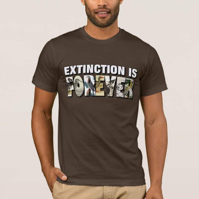 Camiseta A extinção é Forever (Frente)