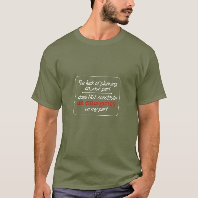 Camiseta A falta do t-shirt dos homens do planeamento… - (Frente)