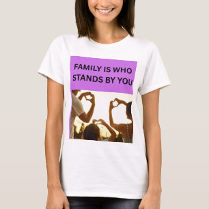 CAMISETA A FAMÍLIA É QUEM ESTÁ AO SEU LADO ❤️